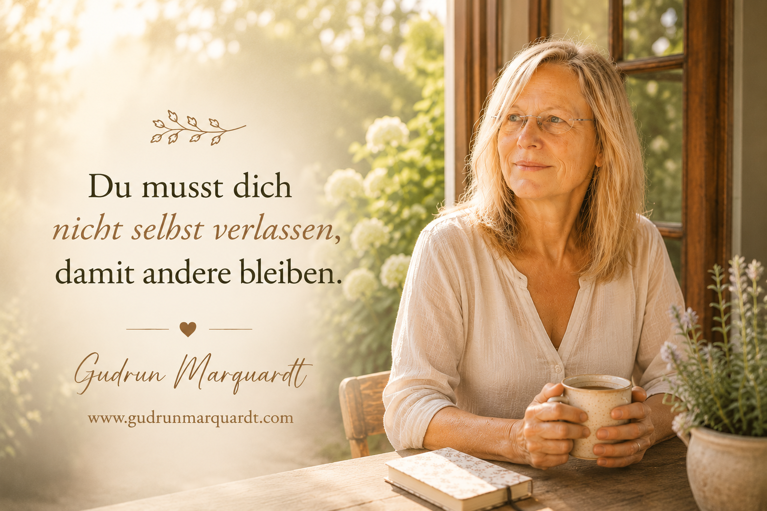Du musst dich nicht selbst verlassen, damit andere bleiben.