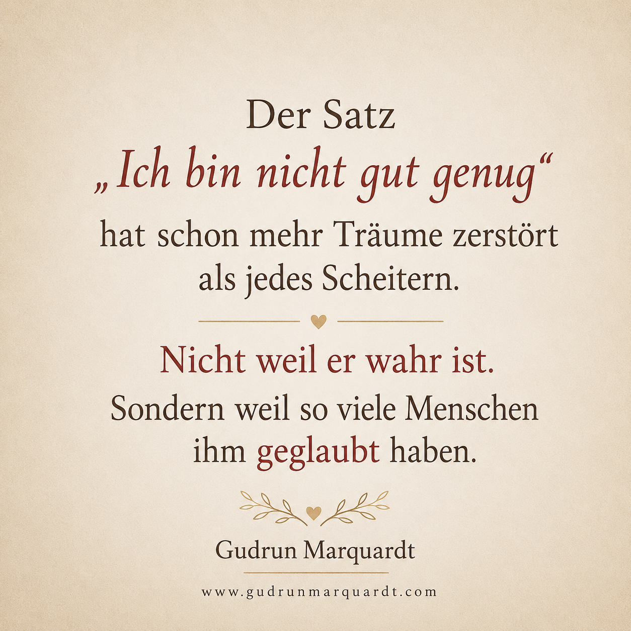 Der Satz „Ich bin nicht gut genug“