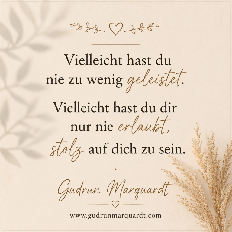 Beiges Textbild mit einem inspirierenden Zitat über Selbstwert und Selbstannahme. Minimalistisches Design mit dem Namen Gudrun Marquardt und der Webseite.