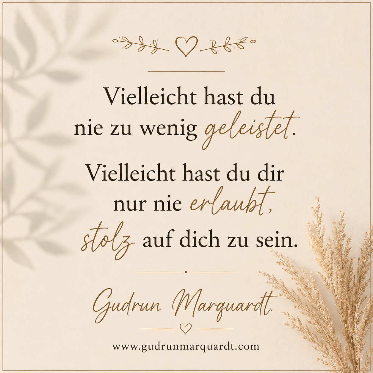 Beiges Textbild mit einem inspirierenden Zitat über Selbstwert und Selbstannahme. Minimalistisches Design mit dem Namen Gudrun Marquardt und der Webseite.