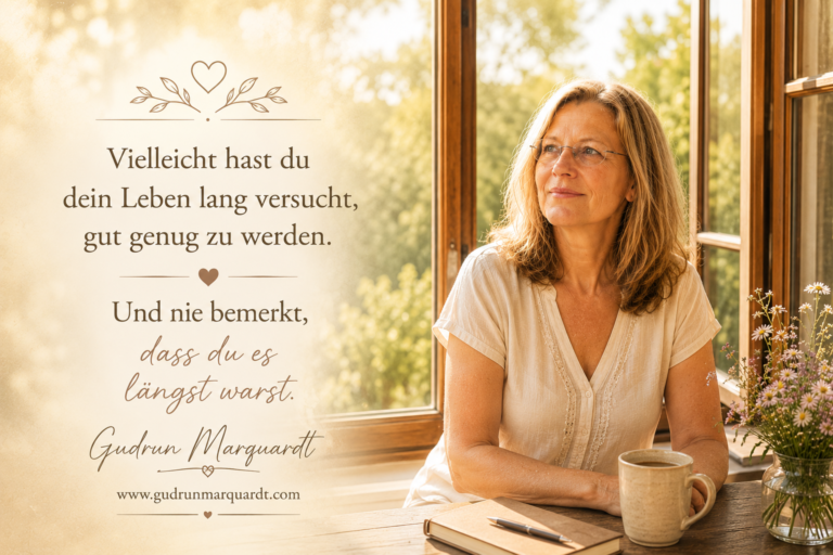 Viele Menschen glauben, nicht gut genug zu sein. Doch oft ist dieser Gedanke nur ein alter Glaubenssatz. Gedanken über Selbstwert, emotionale Heilung und die Rückkehr zum eigenen Wert. Gudrun Marquardt