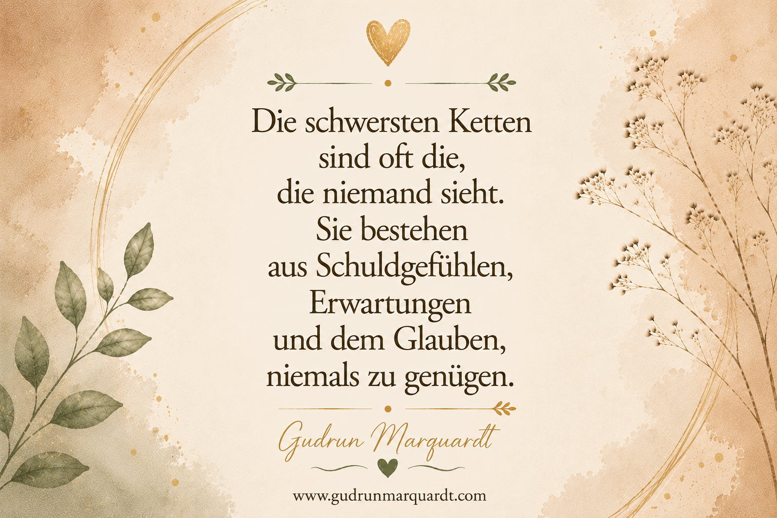 Minimalistisches beiges Textbild mit einem Zitat über unsichtbare Ketten wie Schuldgefühle, Erwartungen und den Glauben, niemals zu genügen. Mit dem Namen Gudrun Marquardt und der Webseite.