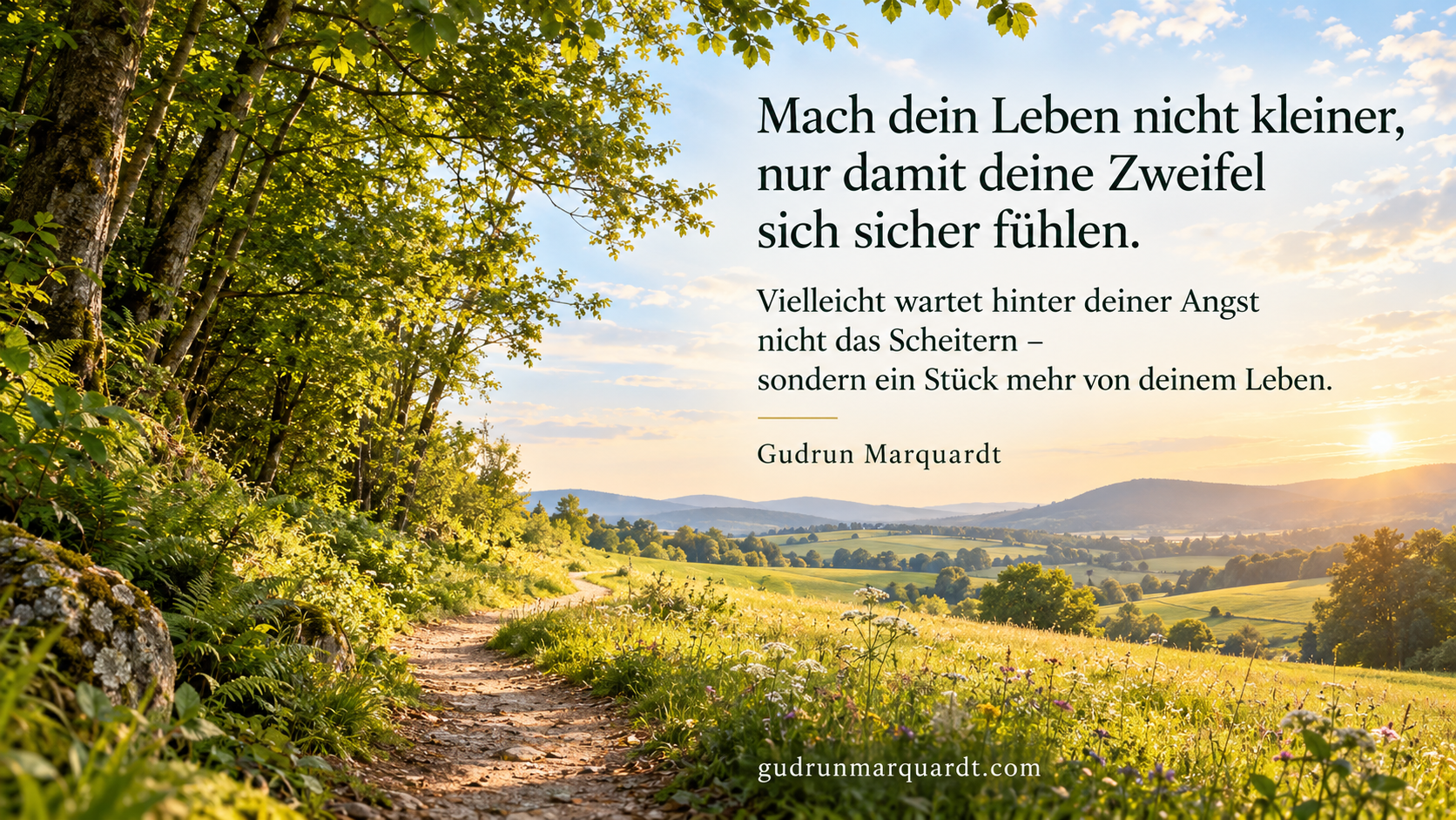Mach dein Leben nicht kleiner, nur damit du dich sicher fühlst